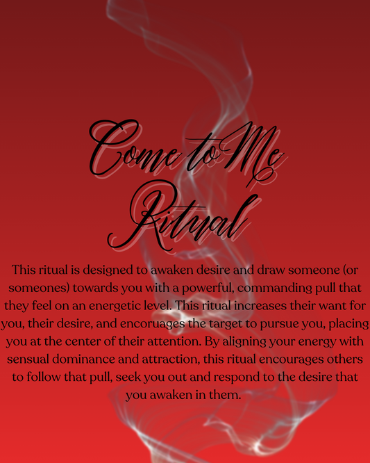 Come To Me Ritual