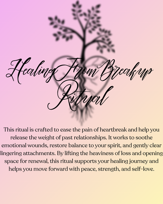 Healing From Breakup Ritual