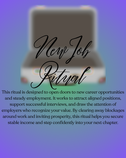 New Job Ritual